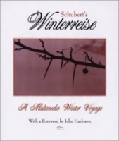 Schubert's Winterreise: A Winter Journey in Poetry, Image, and Song артикул 6656d.